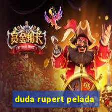 duda rupert pelada